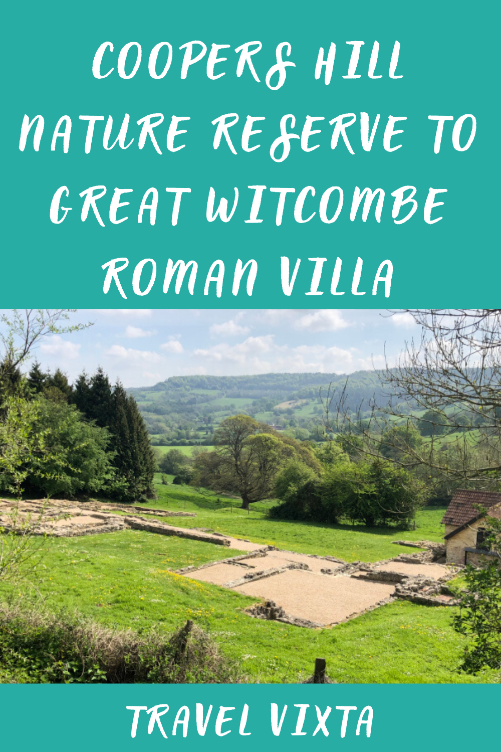 Coopers Hill Nature Reserve to Great Witcombe Roman Villa