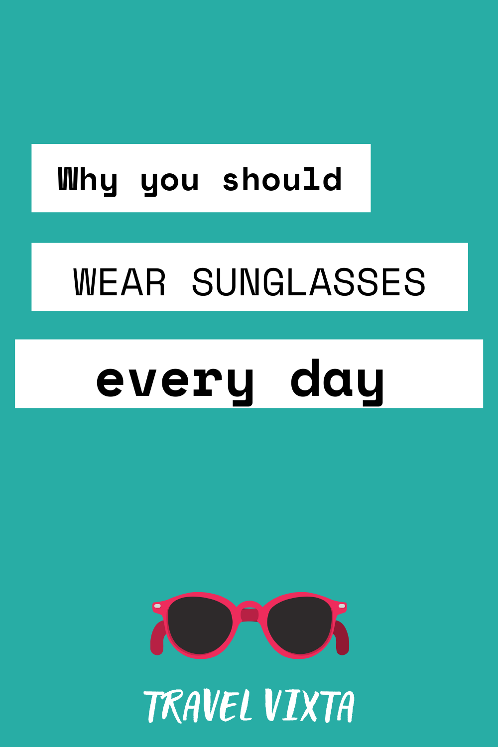 what is the importance of wearing sunglasses all year long