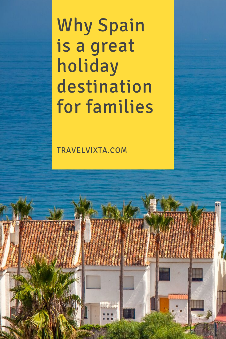 Why Spain is a great holiday destination for families