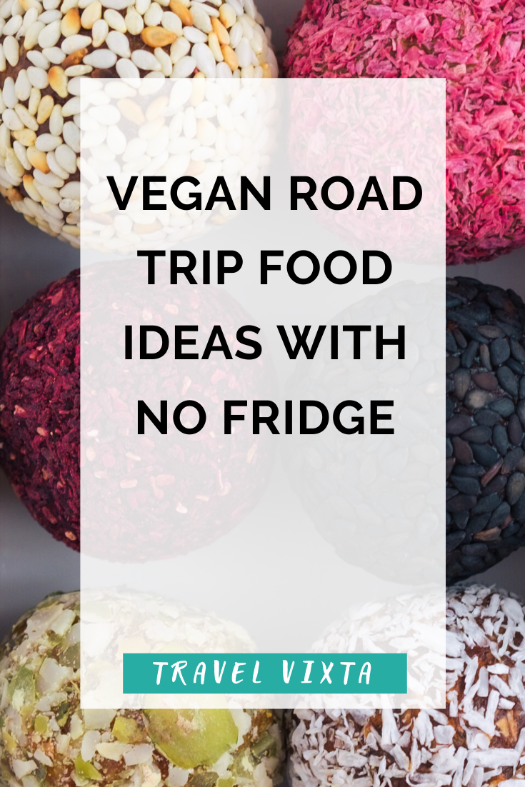 Vegan road trip food ideas with no fridge