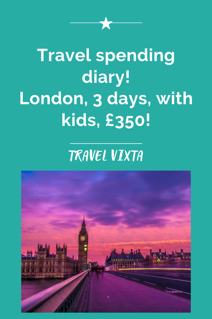 travel spending diary! London, 3 days, with kids, on a budget! (2)